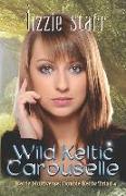 Wild Keltic Carouselle: Double Keltic Triad 4