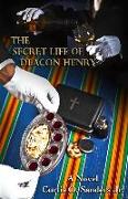 The Secret Life of Deacon Henry