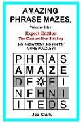 Amazing Phrase Mazes: Volume Five