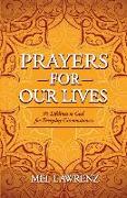 Prayers for Our Lives: 95 Lifelines to God for Everyday Circumstances