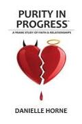 Purity in Progress: A Frank Study of Faith & Relationships