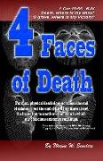 4 Faces of Death: For man, physical death does not mean the end