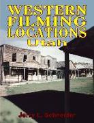 Western Filming Locations Utah: Regular Edition