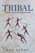 Tribal: Truth and Consequences