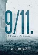 9/11. a Survivor's Story