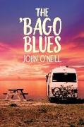 The 'Bago Blues