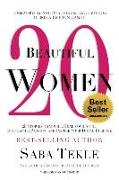 20 Beautiful Women: 20 Stories That Will Heal Your Soul, Ignite Your Passion, And Inspire Your Divine Purpose