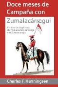 Doce meses de campaña con Zumalakarregi: Twelvemonth's Campaign with Zumalakarregi