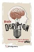 Brain Disruption: Radical Innovation in Business through Improv