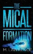 The MICAL Formation