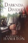 Darkness Divided: Part Two in The Unfading Lands Series