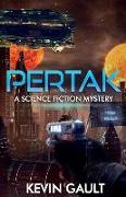 Pertak: A Science Fiction Mystery