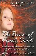 The Bearer of Family Secrets: Yovi Survives Childhood Abandonment and Emotional-Sexual Abuse