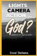 Lights, Camera, Action God?: Merging faith and fame
