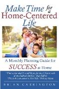 Make Time for a Home-Centered Life