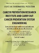Create an Environmental Protection and Cancer Prevention Research Institute and Carry out Cancer Prevention System Engineering