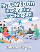 My Cartoon Imagination at the Hospital