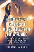 Historical Events as a Basis for Income Inequality and Social Injustice