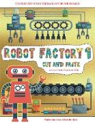 Arts and Crafts Projects for Kids (Cut and Paste - Robot Factory Volume 1): This book comes with collection of downloadable PDF books that will help y