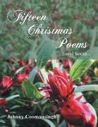 Fifteen Christmas Poems and Some