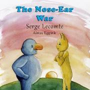The Nose-Ear War