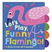 Let's Play, Funny Flamingo!