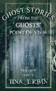 Ghost Stories from the Ghosts' Point of View, Vol. 3