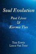 Soul Evolution: Past Lives & Karmic Ties