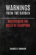 Warnings From The Garden: Uncovering The Wiles Of Deception