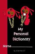 My Personal Dictionary: Improve your spelling by recording it while you read!