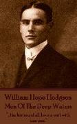 William Hope Hodgson - Men Of The Deep Waters: "...the history of all love is writ with one pen."