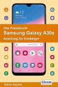 Das Praxisbuch Samsung Galaxy A30s - Anleitung für Einsteiger