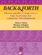 Back & Forth: Photocopiable Cooperative Pair Activities for Language Development