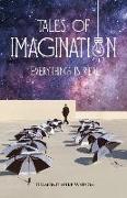 Tales of Imagination: Everything is Real