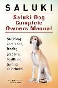 Saluki. Saluki Dog Complete Owners Manual. Saluki book for care, costs, feeding, grooming, health and training