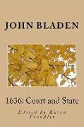 1636: Court and State