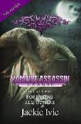 Vampire Assassin League, The Fallen: Forsaking & All Others