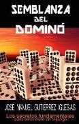 Semblanza del Domino: los secretos fundamentales