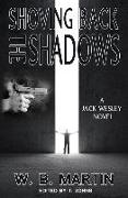 Shoving Back the Shadows: A JAck Wesley Novel