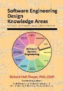 Software Engineering Design Knowledge Areas: Volume 2: The Engineering of Software Projects