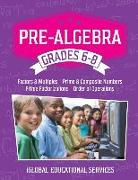 Pre-Algebra: Grades 6-8: Factors, Multiples, Prime & Composite Numbers, Prime Factorizations, Order of Operations
