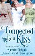 Connected by a Kiss: Regency Holiday Collection