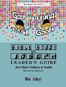 Bible Study On Joseph Leader's Guide: (For Older Children & Youth)