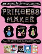 Art Projects for Elementary Students (Princess Maker - Cut and Paste): This book comes with a collection of downloadable PDF books that will help your