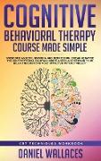 Cognitive Behavioral Therapy Course Made Simple