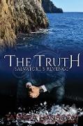 The Truth - Salvatore's Revenge