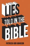 Lies Told in the Bible