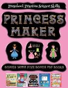 Preschool Practice Scissor Skills (Princess Maker - Cut and Paste): This book comes with a collection of downloadable PDF books that will help your ch