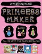 Printable Paper Craft (Princess Maker - Cut and Paste): This book comes with a collection of downloadable PDF books that will help your child make an