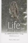 Life in the Cold: An Introduction to Winter Ecology